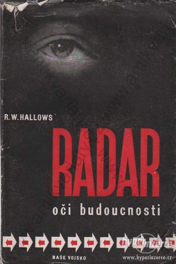 Radar R. W. Hallows Naše vojsko, Praha 1949 - foto 1