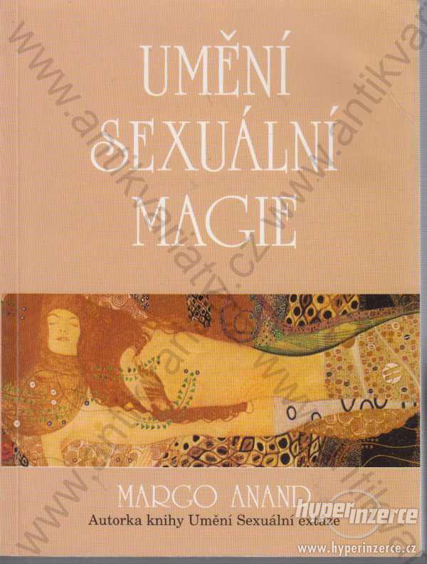 Umění sexuální magie Margo Anand 1998 Pragma,Praha - foto 1
