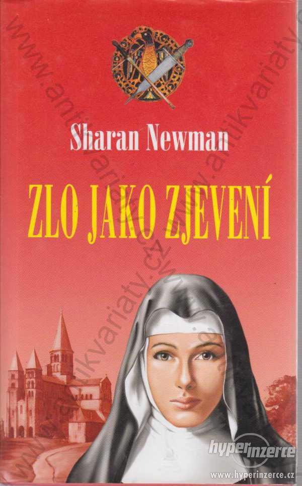 Zlo jako zjevení Sharan Newman Baronet, Praha 2005 - foto 1