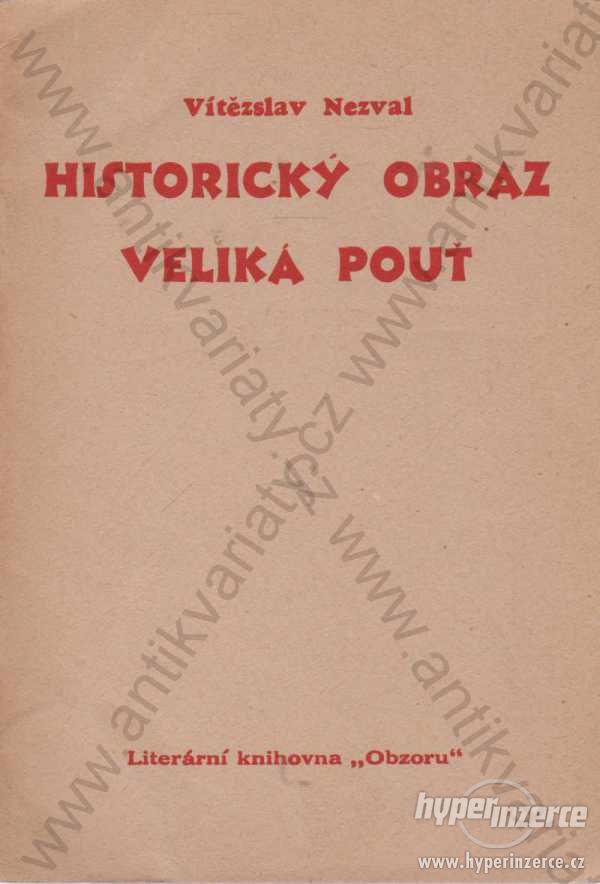 Historický obraz Veliká pouť Vítězslav Nezval 1942 - foto 1