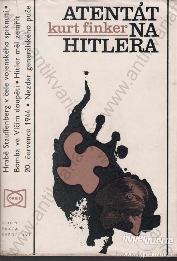 Atentát na Hitlera Kurt Finker Orbis, Praha - foto 1
