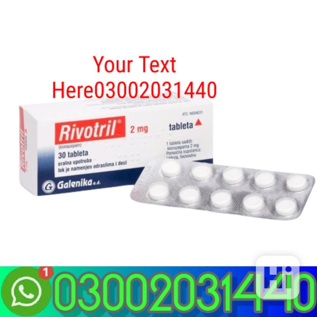 Clonazepam 2mg Rivotril in Karachi=?? =03002031440= - foto 1