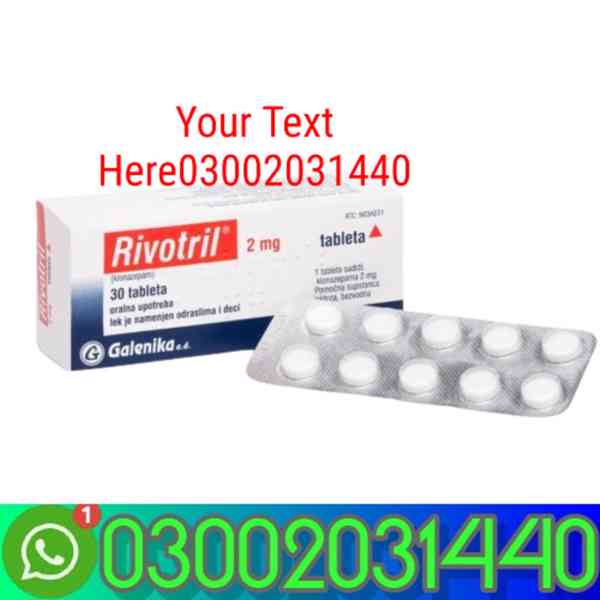 Clonazepam 2mg Rivotril in Karachi=?? =03002031440= - foto 1
