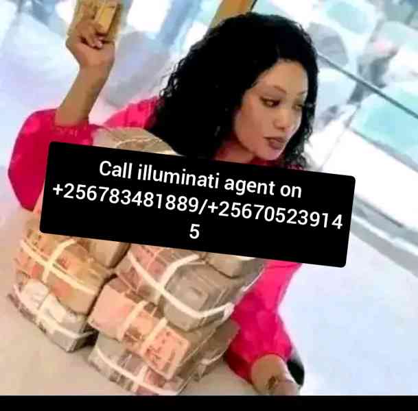 Illuminati Uganda agent call on +25678348189/+256705239145