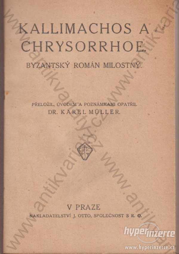 Kallimachos a Chrysorrhoe - foto 1