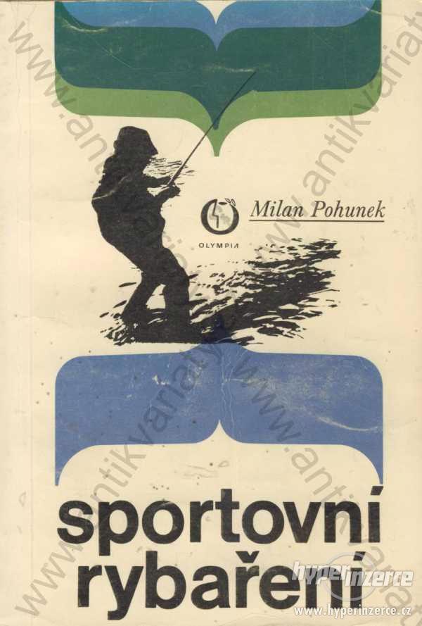 Sportovní rybaření Milan Pohunek Olympia 1971 - foto 1