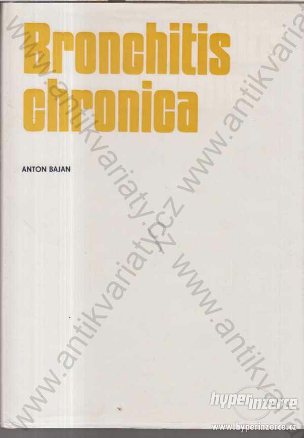 Bronchitis Chronica MUDr.Anton Bajan 1983 - foto 1