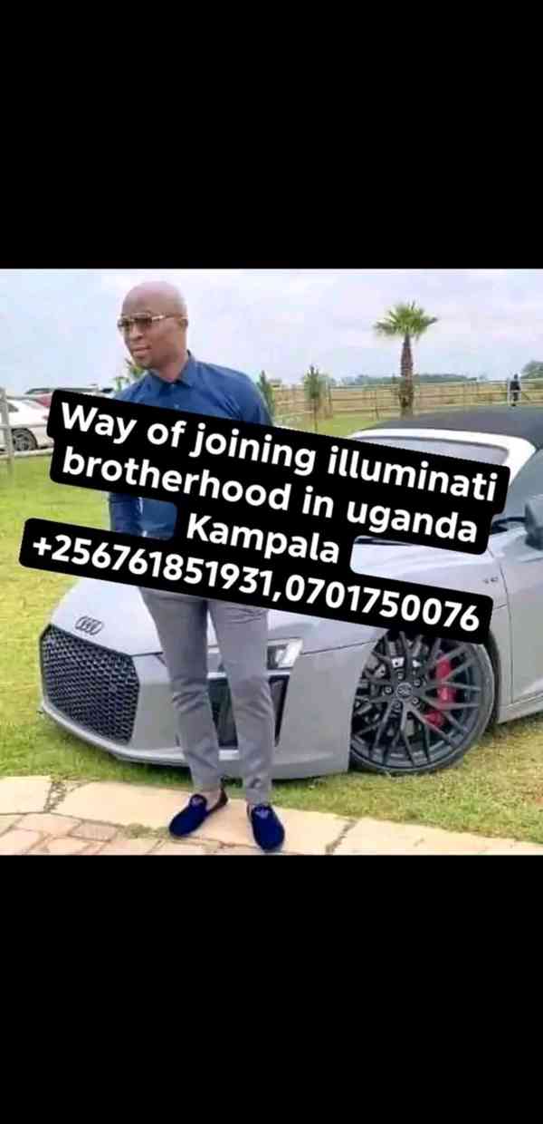 Way to join illuminati brotherhood +256761851931,0701750076