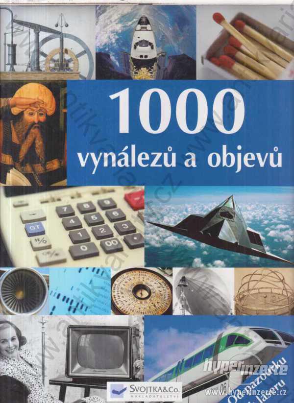 1000 vynálezů a objevů Svojtka & Co., Praha 2009 - foto 1