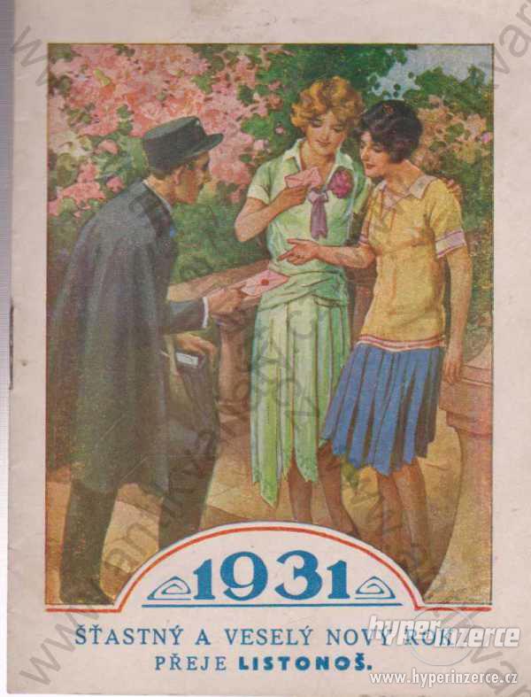 Šťastný nový rok 1931 přeje listonoš; J. Hrádek - foto 1