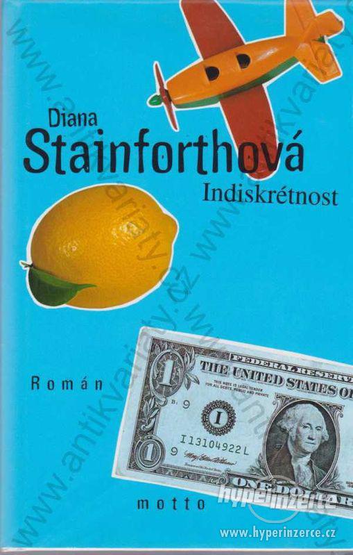 Indiskrétnost Diana Stainforthová Motto,Praha 2002 - foto 1