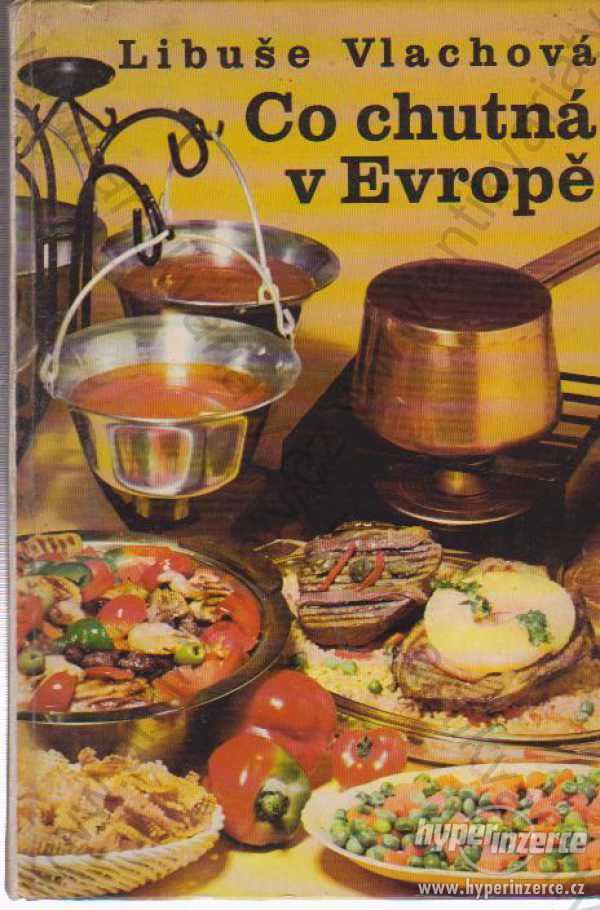Co chutná v Evropě Libuše Vlachová 1979 - foto 1