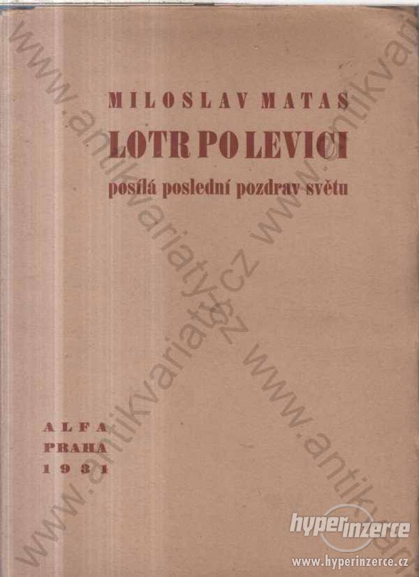Lotr po levici Miloslav Matas Alfa, Praha 1931 - foto 1