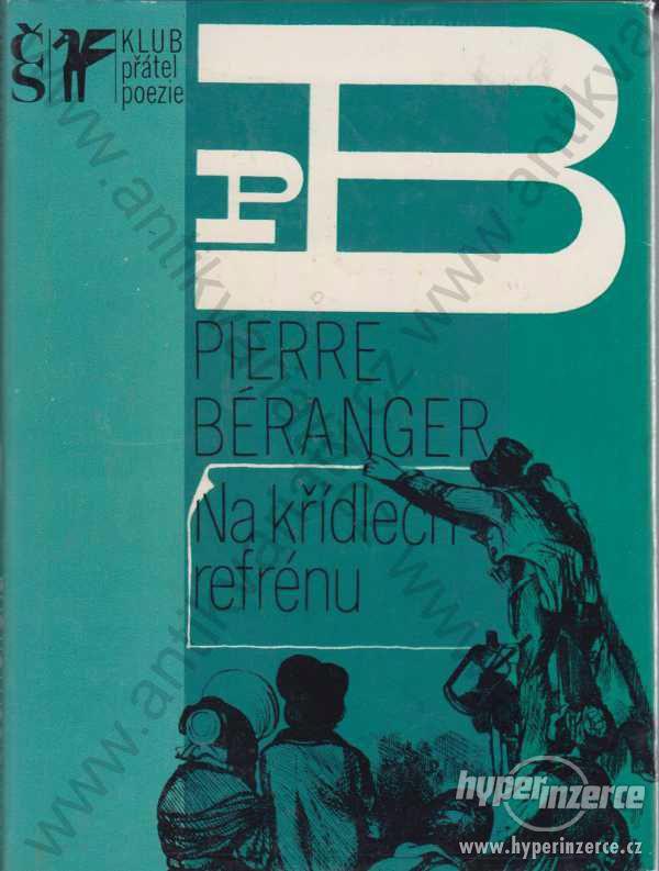 Na křídlech refrénu Pierre Béranger 1977 - foto 1