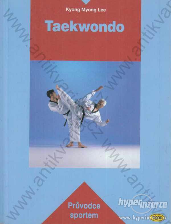 Taekwondo Kyong Myong Lee 2005 Kopp, Čes. Bud. - foto 1
