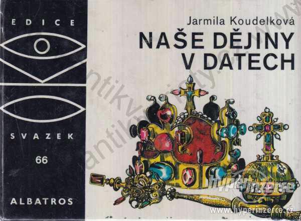 Naše dějiny v datech Jarmila Koudelková  1987 - foto 1