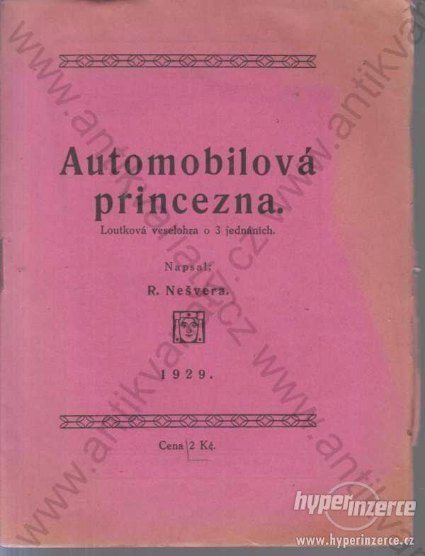Automobilová princezna R. Nešvera 1929 - foto 1