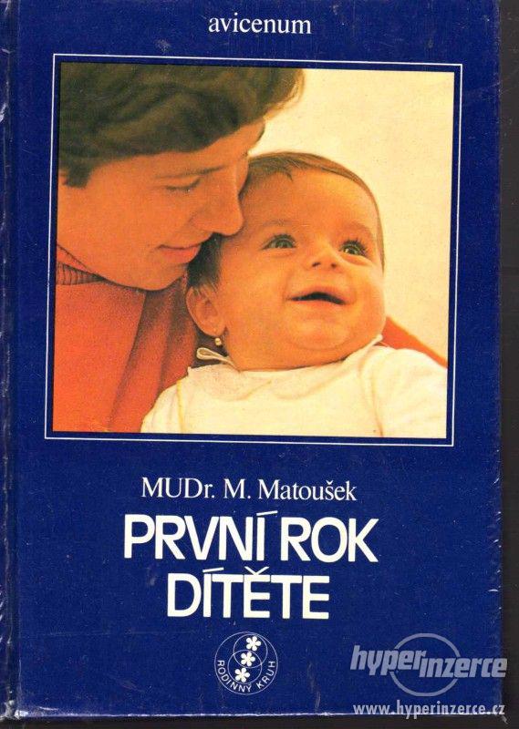 První rok dítěte  Miroslav Matoušek 1980 1.vydání -   Odpově - foto 1