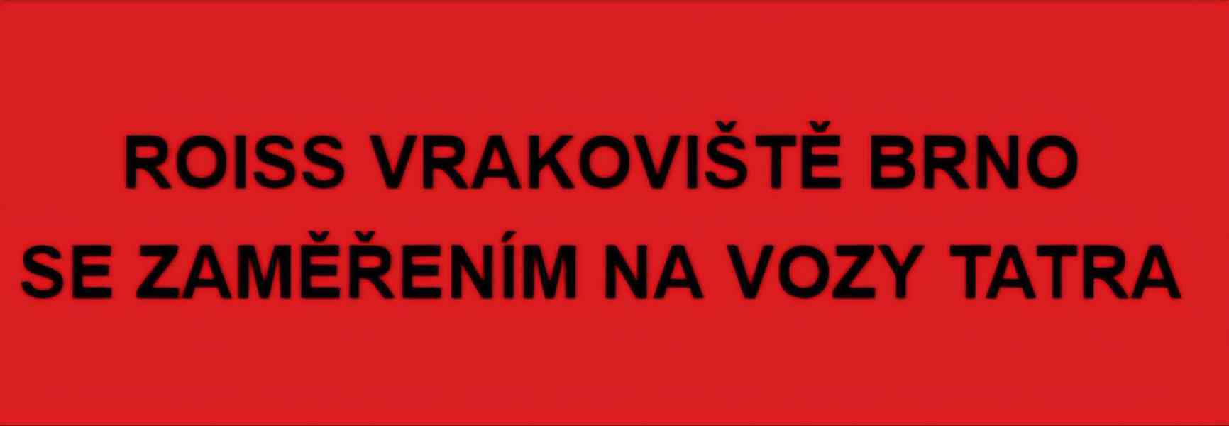 Náhradní díly Tatra T815 - Roiss vrakoviště Brno - foto 12