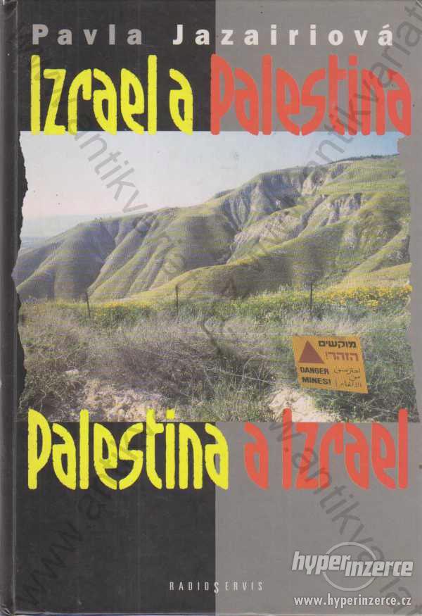 Izrael a Palestina Pavla Jazairiová 1999 Radioser. - foto 1