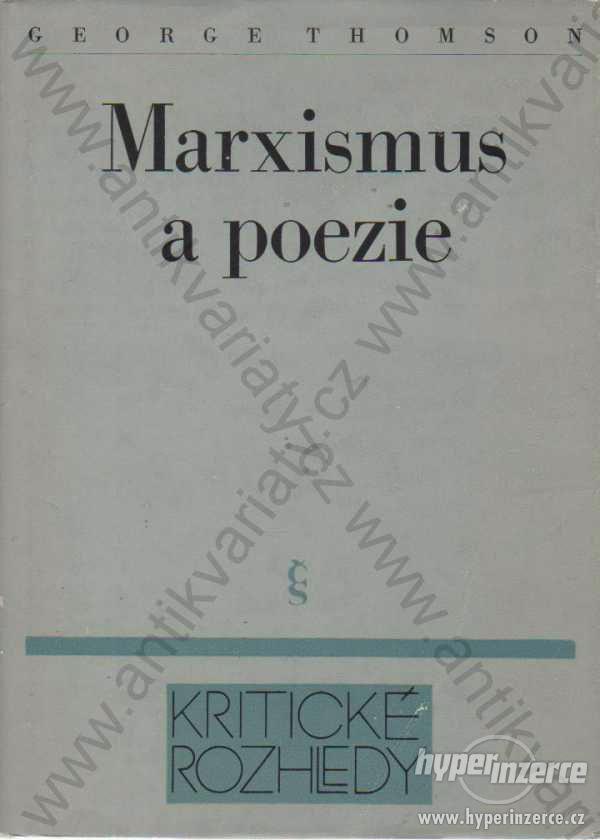 Marxismus a poezie George Thomson - foto 1