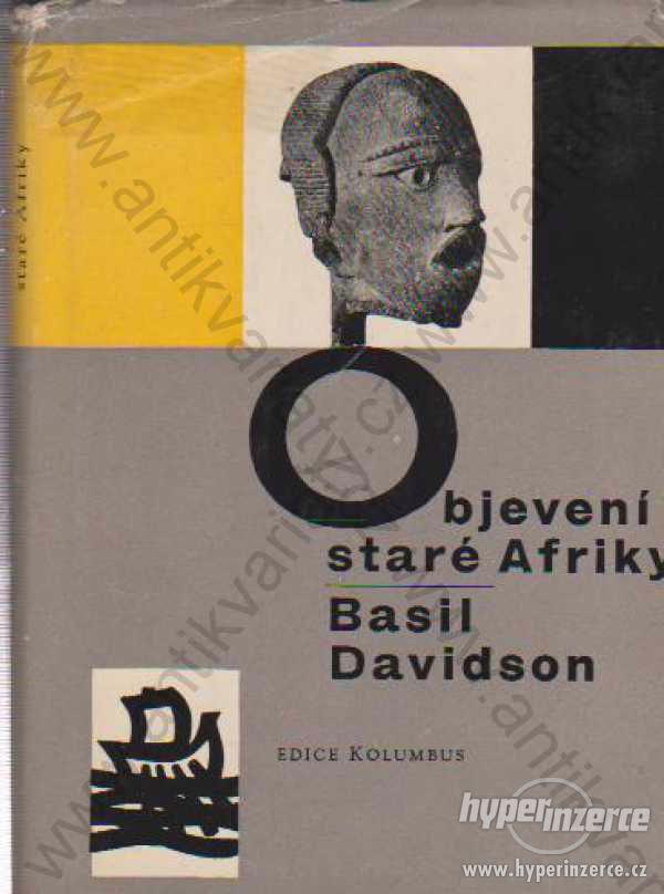 Objevení staré Afriky Basil Davidson M.F. 1962 - foto 1