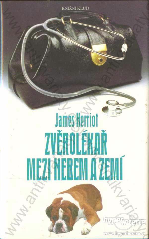 Zvěrolékař mezi nebem a zemí James Herriot 1995 - foto 1