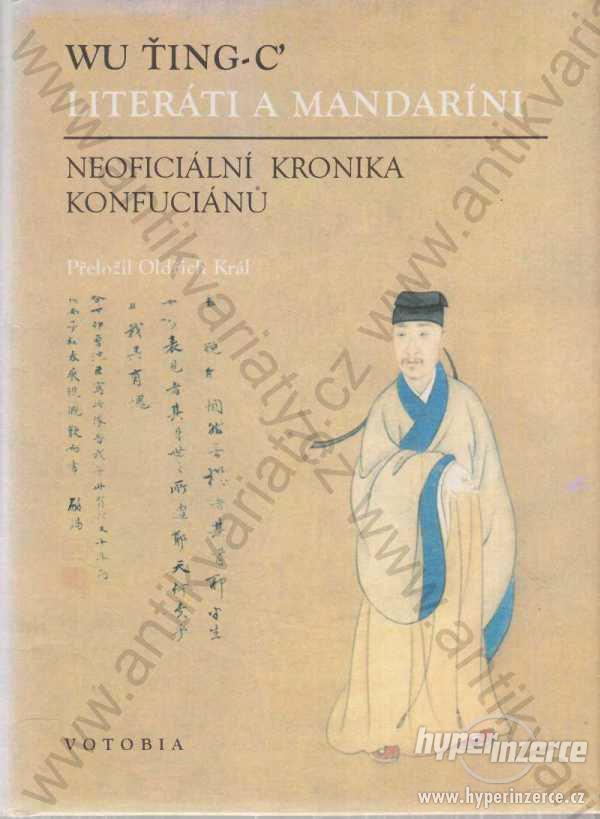 Literáti a mandaríni Wu Ťing-C' 1995 Votobia - foto 1
