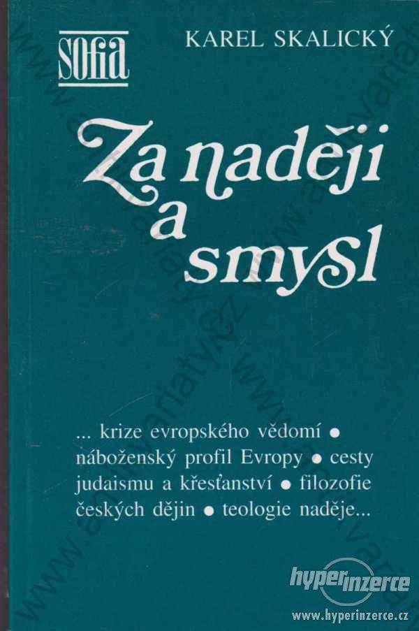 Za naději a smysl Karel Skalický Zvon 1996 - foto 1