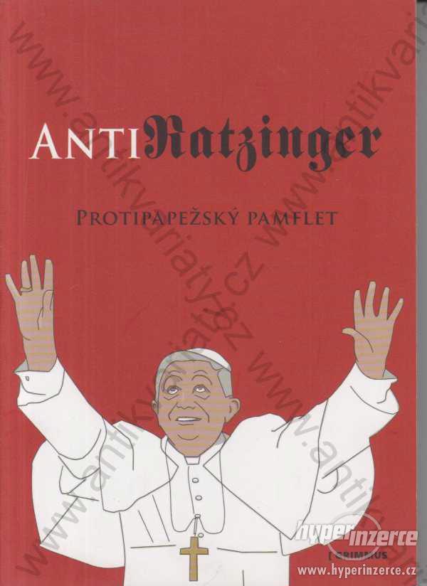 AntiRatzinger Antipapežský pamflet Grimmus 2009 - foto 1