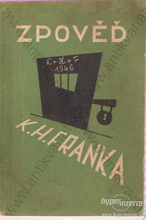 Zpověď K. H. Franka Cíl, Praha 1946 - foto 1
