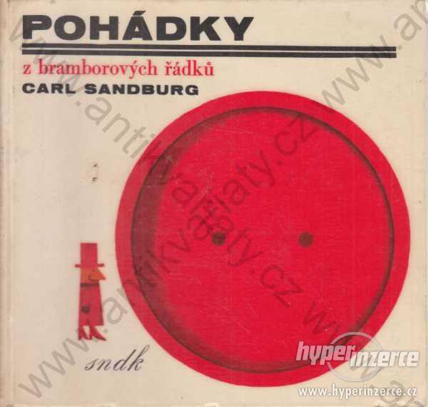 Pohádky z bramborových řádků Carl Sandburg 1965 - foto 1