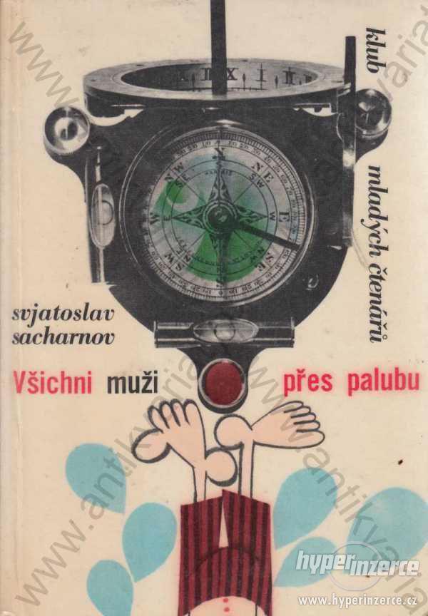 Všichni muži přes palubu Svjatoslav Sacharnov 1967