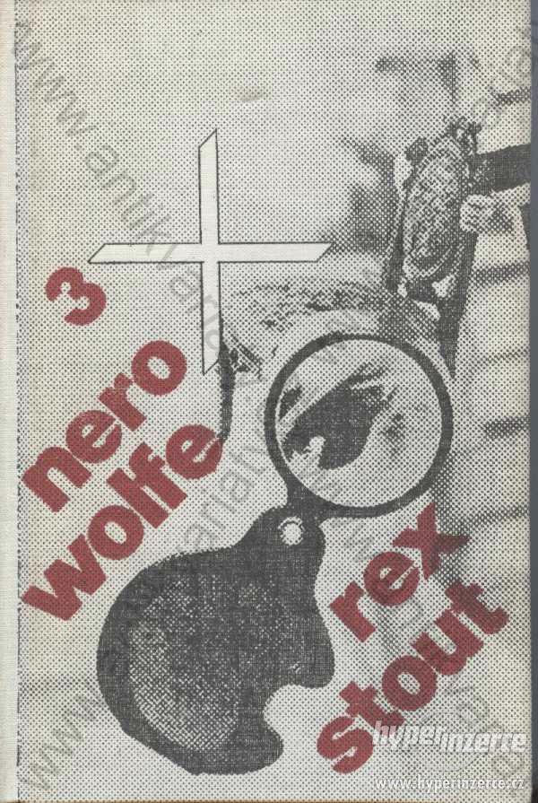 3x Nero Wolfe Rex Stout Odeon, Praha 1973 - foto 1