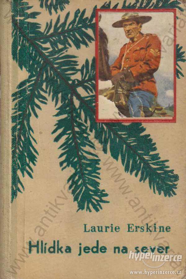 Hlídka jede na sever Laurie Erskine Z. Burian 1934 - foto 1