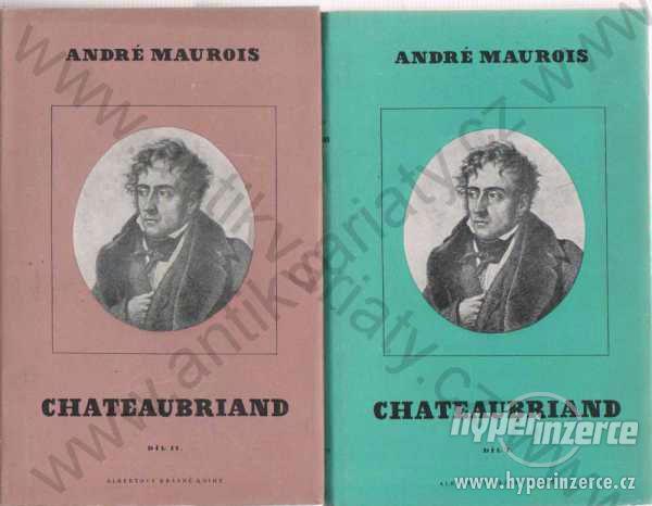 Chateaubriand André Maurois 1947 Julius Albert - foto 1