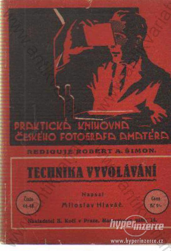 Technika vyvolávání Miloslav Hlaváč B. Kočí, 1929 - foto 1