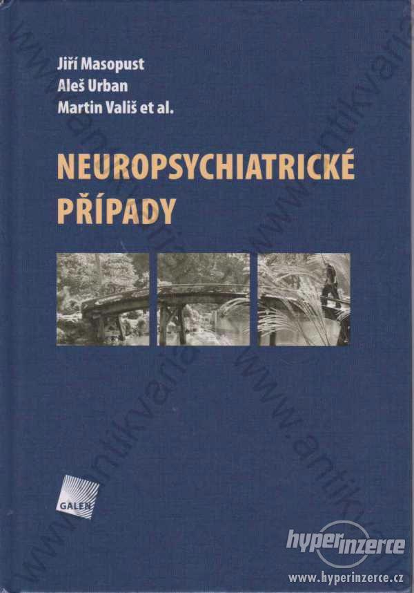 Neuropsychiatrické případy Galén, Praha 2011 - foto 1