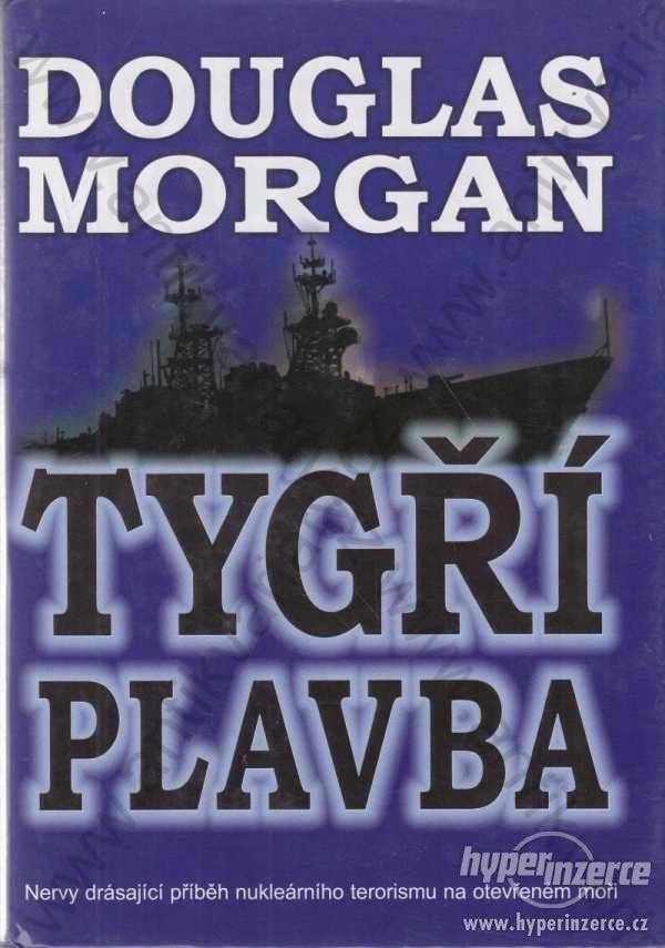 Tygří plavba Douglas Morgan 2001 - foto 1