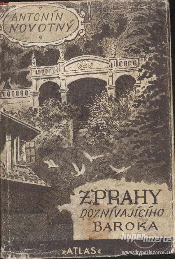 Z Prahy doznívajícího baroka Atlas 1947 - foto 1
