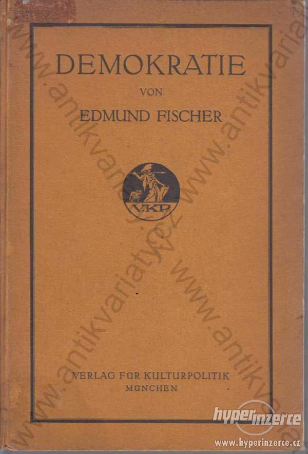 Demokratie Edmund Fischer 1919 Kulturpolitik - foto 1