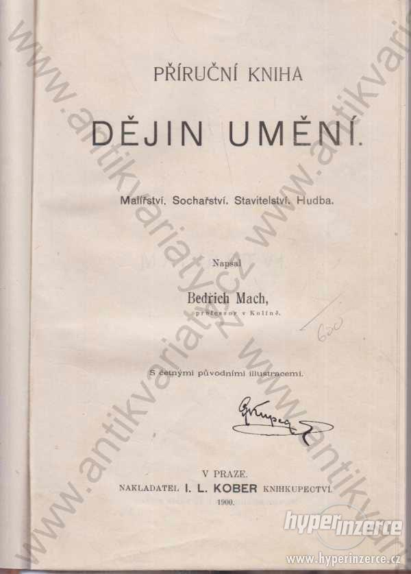 Příruční kniha dějiny umění Bedřich Mach 1900 - foto 1