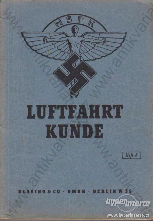 Luftfahrtkunde Heft 3 1944 Klasing & Co apart - foto 1