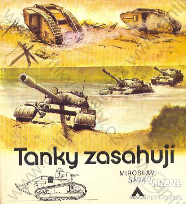 Tanky zasahují Miroslav Šáda Naše vojsko 1988 - foto 1