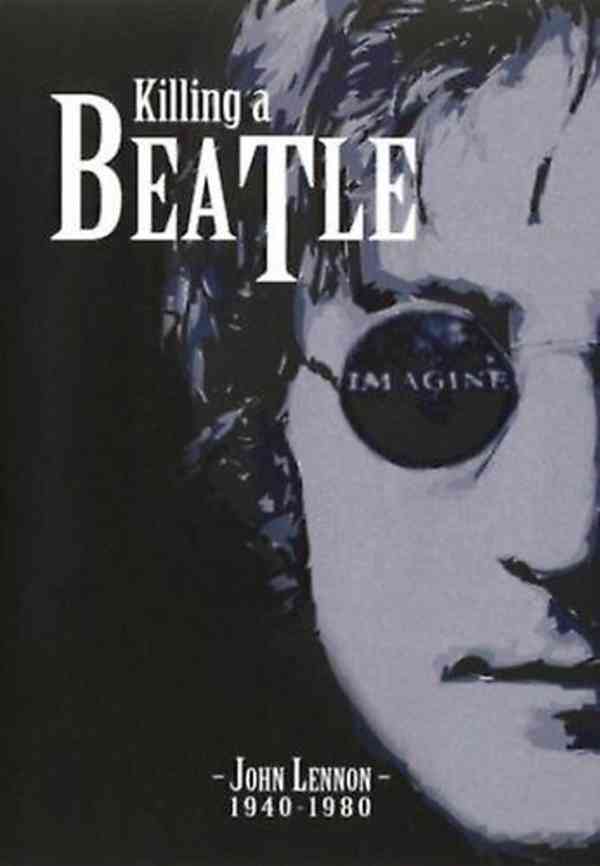 DVD Killing a Beatle John Lennon 1940-1980 English/German
