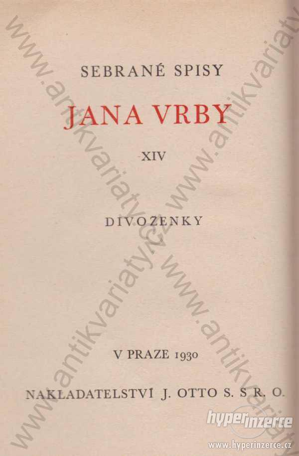 Divoženky Jan Vrba  J. Otto, Praha 1930 - foto 1