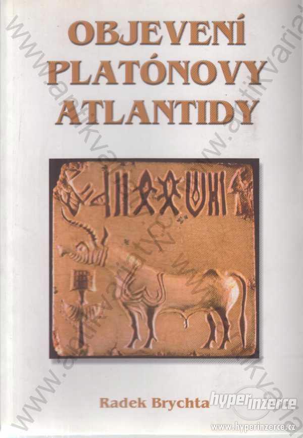 Objevení Platónovy Atlantidy Radek Brychta 2001 - foto 1