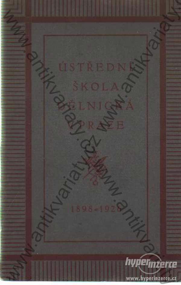 Ústřední škola dělnická v Praze 1926 - foto 1
