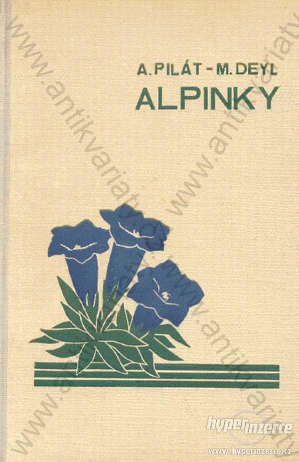 Alpinky A. Pilát Vlastní náklad 1939 - foto 1