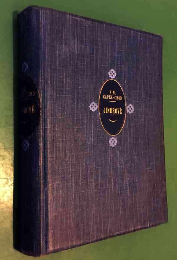 K. M. Čapek - Chod: JINDROVÉ (první vydání * 1921) - foto 2